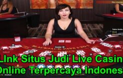 Link Situs Judi Live Casino Online Terpercaya Indonesia